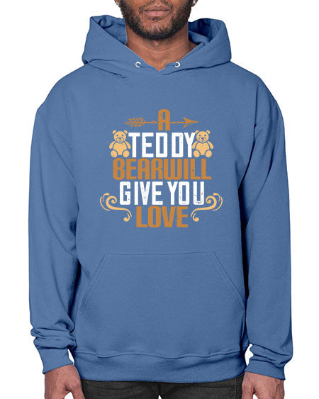 a teddy bear will give you love 3# - bears - animals- Hoodie
