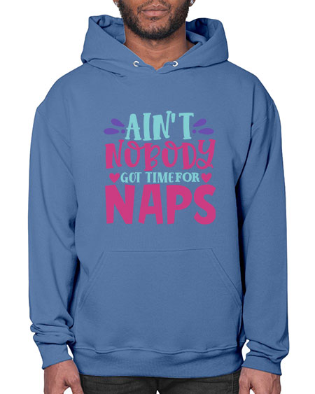 aint nobody got time naps Style 17# - baby- Hoodie