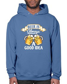 beer is always a good idea 648# - beer- Hoodie