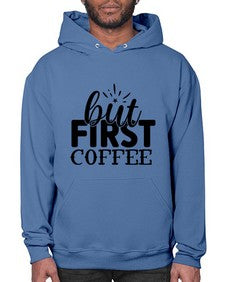 but first coffee 697# - tea- Hoodie