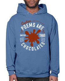 caution poems are sweeter than chocolates 77# - chocolate- Hoodie