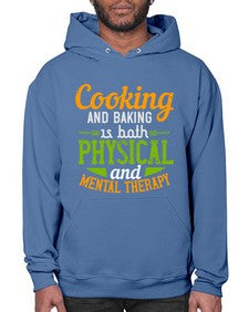 cooking and baking is both physical and mental therapy 127# - cooking- Hoodie