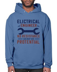 electrical engineer no resistance can drop our protential Style 747# - engineer- Hoodie