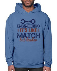 engineering its like match but louder Style 147# - engineer- Hoodie