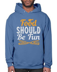 food should be fun 174# - cooking- Hoodie