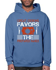great cooking favors the prepared hands 183# - cooking- Hoodie