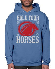 hold your horses Style 52# - horse- Hoodie