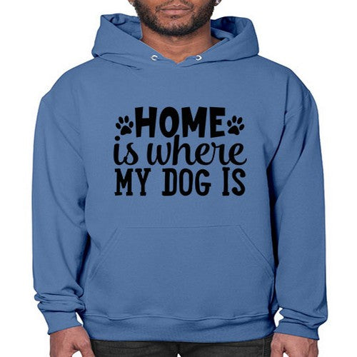 home is where my dog is Style 85# - dogs- Hoodie