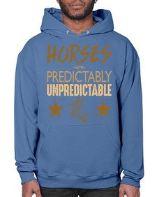 horses are unpredictable - horse- Hoodie