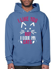 i like you but ilike my cats Style 53# - cats- Hoodie