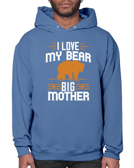 i love my big mother bear 139# - bears - animals- Hoodie