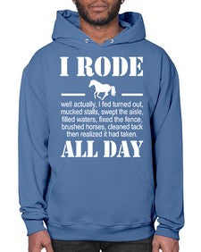 i rode my horse all day - horse- Hoodie