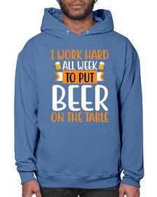 i work hard all week 252# - beer- Hoodie