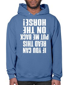 if you can read this put me back on the horse - horse- Hoodie