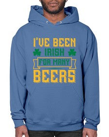 ive been irish for many beers 1250# - beer- Hoodie
