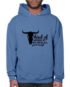 kind of messed up but were all good enough 708# - western- Hoodie