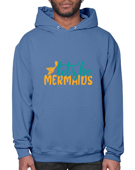 lets be mermaids Style 94# - summer- Hoodie