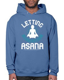 letting go is the hardest asana  407# - yoga- Hoodie