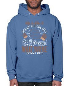 life is like a box of chocolates you never know what youre gonna get 315# - chocolate- Hoodie