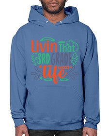 livin that third garde life 507# - third grade- Hoodie