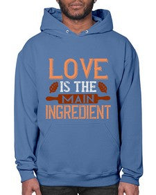 love is the main ingredient 322# - cooking- Hoodie