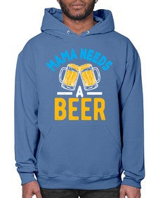 mama needs a beer 1355# - beer- Hoodie