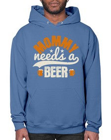 mommy needs a beer 1395# - beer- Hoodie