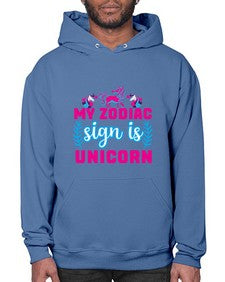 my zodiac sign is unicorn 325# - unicorn- Hoodie