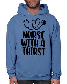 nurse with a thrist1224# - nurse- Hoodie