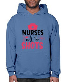 nurses call the shots Style 1235# - nurse- Hoodie
