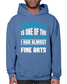 nursing is one of the fine arts Style 1275# - nurse- Hoodie