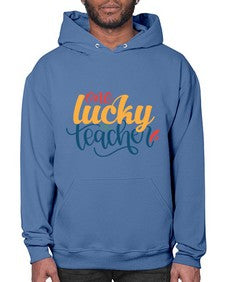 one lucky teacher Style 326# - teacher- Hoodie