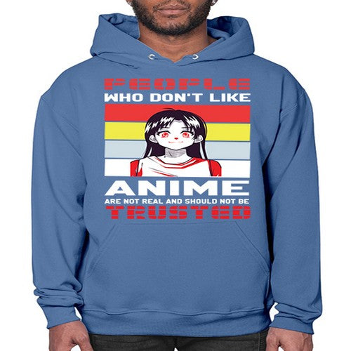 people who dont like anime are not to be trusted273# - anime- Hoodie
