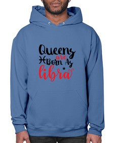 queens Are Born As Libra 387# - libra- Hoodie