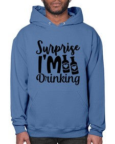 surprise im drinking 409# - beer- Hoodie