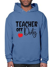 teacher off duty Style 377# - teacher- Hoodie