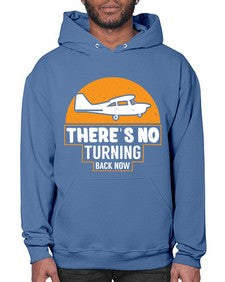 theres no turning back now  43# - airplane- Hoodie