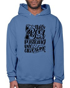 this beer is making me awesome 1637# - beer- Hoodie