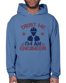 trust me Im an engineer Style 455# - engineer- Hoodie