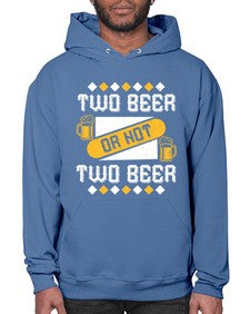 two beer or not two beer 1677# - beer- Hoodie