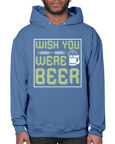wish you were beer 1783# - beer- Hoodie