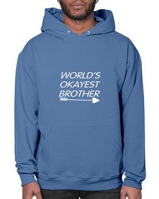 world is okayest brother 694# - brother- Hoodie