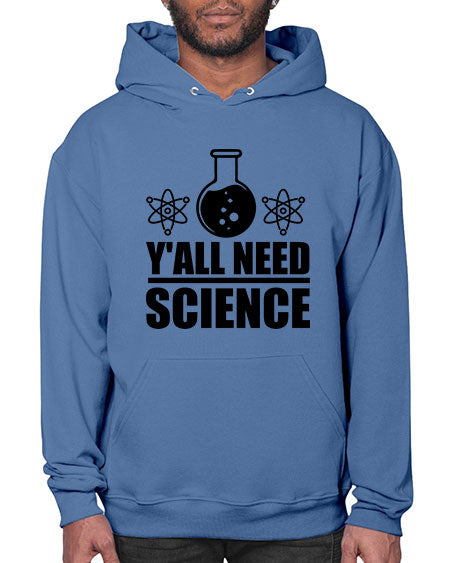 yall need science 8# - general science- Hoodie