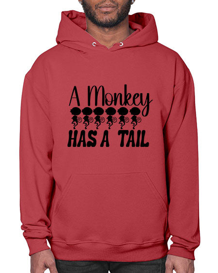 A monkey has a tail  - monkey- Hoodie