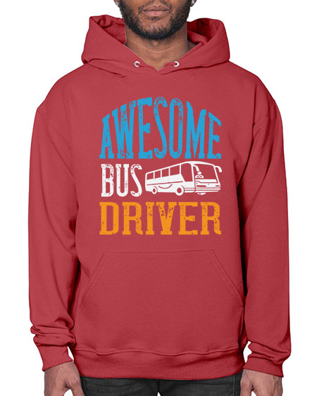 AWESOME BUS DRIVER Style 584# - Bus Driver- Hoodie