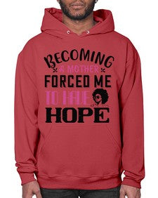 Becoming a mother forced me to have hope Style 37# - black afro- Hoodie