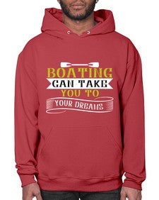 Boating can take you to your dreams 50# - boats- Hoodie