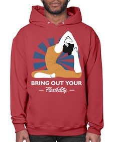 Bring Out Your Flexibility 185# - yoga- Hoodie