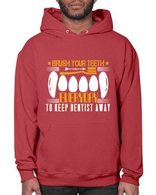Brush your teeth everyday Style 82# - dentist- Hoodie