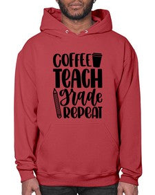 Coffee Teach Grade Repeat Style 671# - teacher- Hoodie